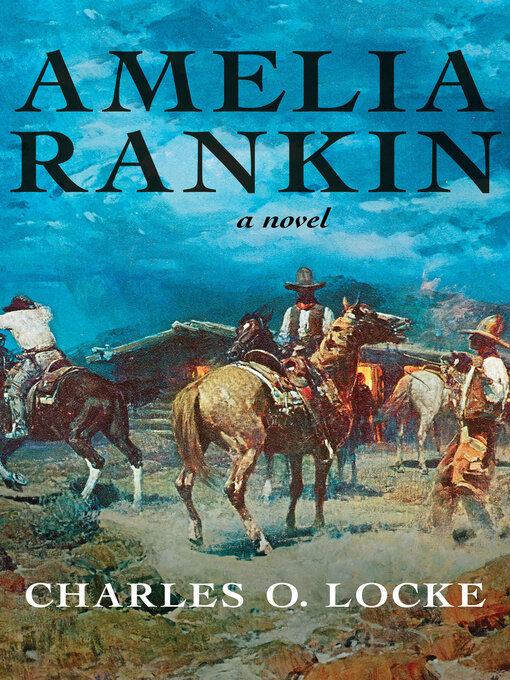 Title details for Amelia Rankin by Charles O. Locke - Available